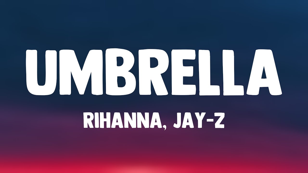 Umbrella Rihanna, JayZ Lyricsexploring ☘ YouTube