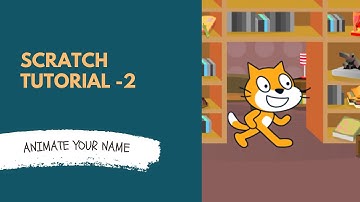 "Learn how to animate your name on Scratch!"-Tutorial 2