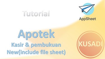 Appsheet Tutorial Apotek Baru kasir dan pembukuan