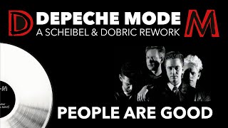 Depeche Mode - People Are Good - A Scheibel & Dobric Remix