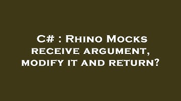 C# : Rhino Mocks receive argument, modify it and return?