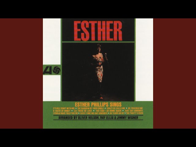 Esther Phillips - You Can't Go Home Again