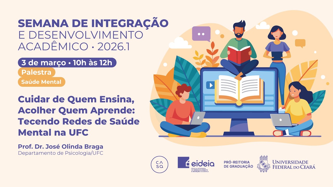 Semana de Integração e Desenvolvimento Acadêmico • UFC • 2026.1 • Tema: Saúde Mental