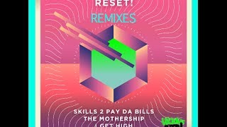 Reset - I Get High Feat. The Buildzer Kraymer Remix