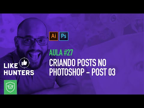 Criando Posts no Photoshop - Post 03 | HubX