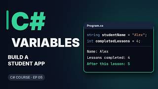 C# Variables Explained — Store, Change, and Use Data | C# Course #5
