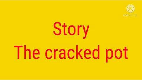 Story The cracked pot full