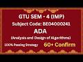GTU Sem 4 ADA IMP 2026 | 100% Passing Strategy (60+ Marks Confirm!) 🔥