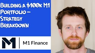 Building a $100k M1 Portfolio – Strategy Breakdown