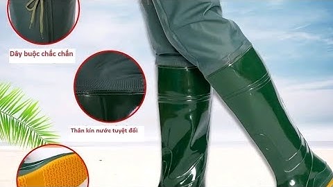 Ủng lội nước ngập bảo vệ đôi chân | DOHUNGOHP