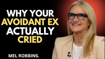 Waarom je vermijdende ex eigenlijk huilde: de schokkende waarheid over hun spijt | MEL ROBBINS