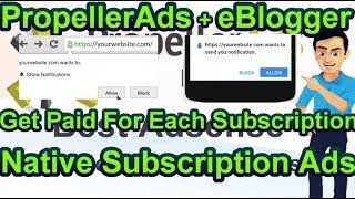 What is Native Subscription And How To Use It Propeller Ad With Eblogger