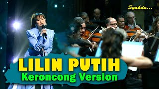 LILIN PUTIH - Evie Tamala || Keroncong Version Cover