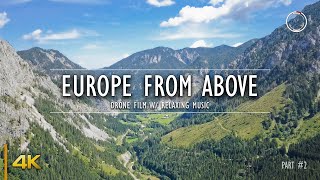 Europe from Above Part - 2 | 1 Hour Drone Film | Aerial 4K Video w/ Relaxing Music | OmniHour