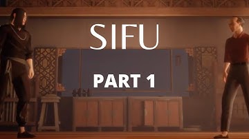 KUNG FU MASTER! - SIFU (PART 1)