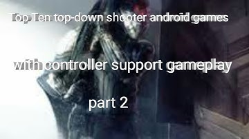 Top Ten top-down shooter android games with controller support gameplay part 2