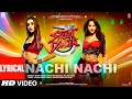 LYRICAL: Nachi Nachi | Street Dancer 3D |Varun D, Shraddha K, Nora F| Neeti M,Dhvani B,Millind G