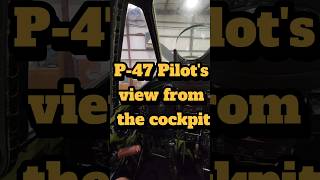 P-47 cockpit instrument layout and view from pilot's seat