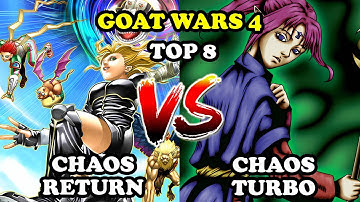 Chaos Return vs Chaos Turbo - Goat Wars 4 Top 8 Feature Match