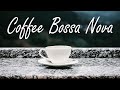 Coffee Bossa Nova - Winter Mood Music For Relaxing - Background Instrumental  Music