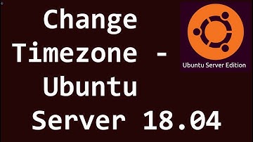 Change Timezone - Ubuntu Server 18.04