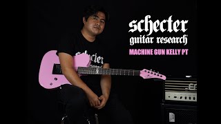 REVIEW I SCHECTER Machine Gun Kelly PT