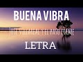 Jose Villareal y El Paso Firme - Buena Vibra (Letra)