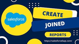 Salesforce Joined Reports: A Complete Tutorial for Classic & Lightning Net Worth