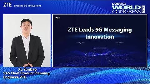 ZTE Leads 5G Messaging Innovation