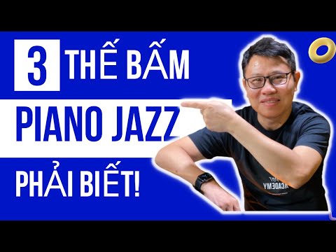 #2023 Học Piano Jazz Thế Bấm Hợp Âm | Hướng dẫn công thức hợp âm Piano 7, 9, 13