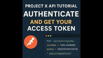 Project X API Tutorial — Authenticate and Get Your Access Token in Postman