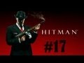 Hitman Absolution Walkthrough Part 17 One Of A Kind PC X360 PS3 HD