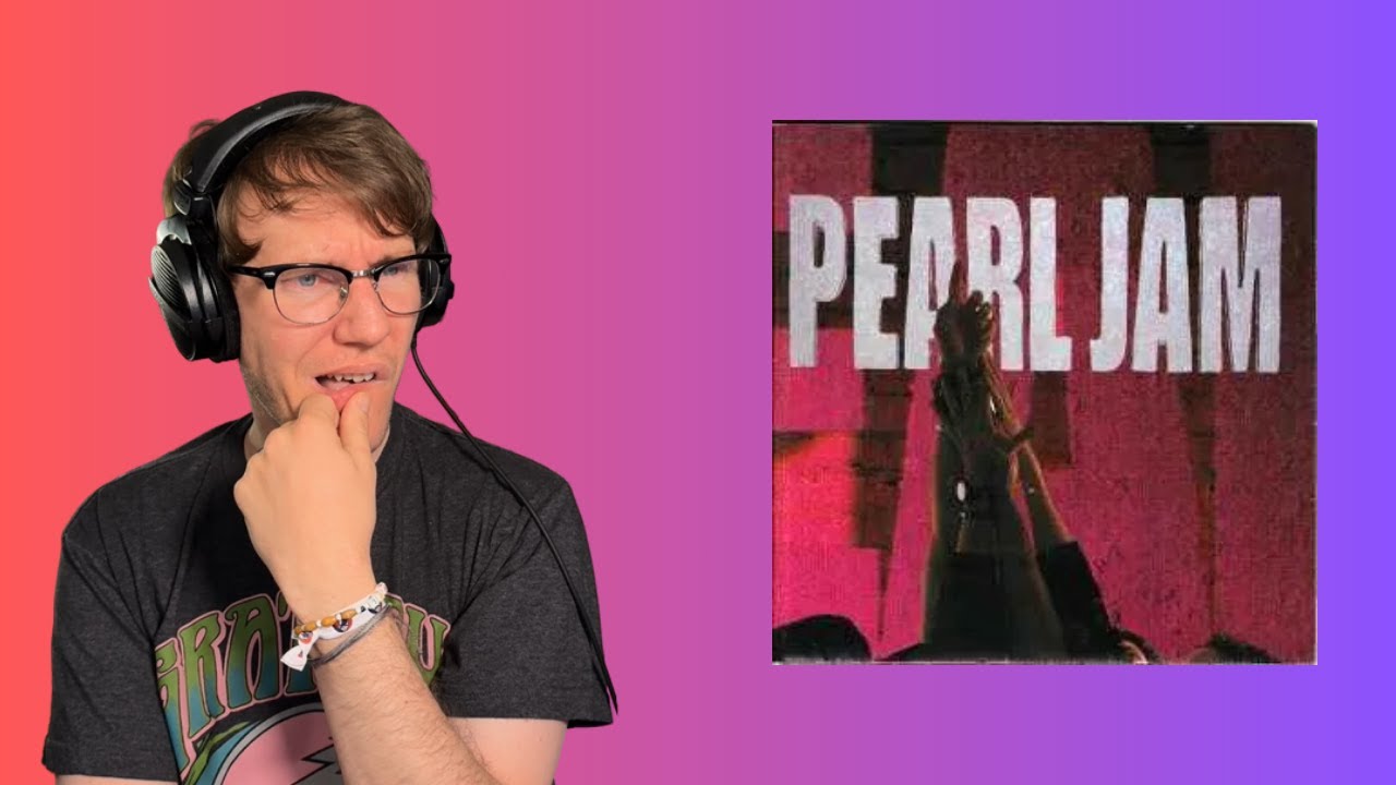 Pearl Jam - Ten Album Reaction