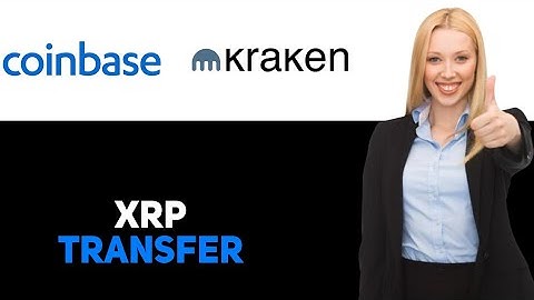 How To Transfer Xrp From Coinbase To Kraken 2025