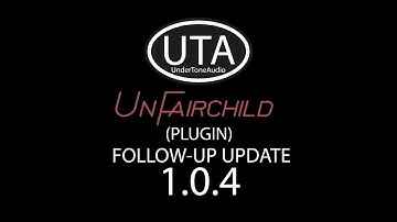 UnFairchild UPDATE Follow-Up 1.0.4
