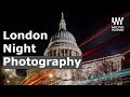 No Tripod? No Problem | London Night Photography Settings