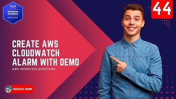 44 AWS-interviewvragen - Hoe maak je een AWS Cloudwatch-alarm? Hands-on demo