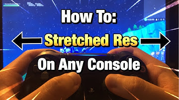 HOW TO Get Stretched Resolution On ANY Console! PS4/XBOX Stretched Resolution Tutorial In Chapter 2!
