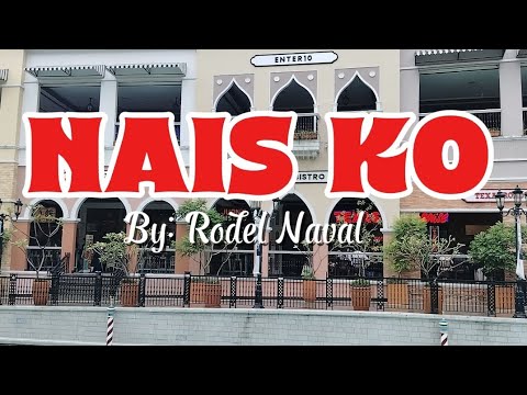 Nais Ko || Rodel Naval || Cover by: Lei Arbis Vlog