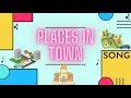 Places in town song