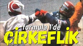 F1'de Çirkeflik Geçmişten Günümüze (1982-2021) Formula 1 Unsportsmanlike