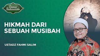 Download lagu Hikmah Dibalik Musibah yang Kita Alami | ustadz Fahmi Salim - Damai Indonesiaku