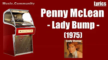 Lyrics - Penny McLean-Lady Bump (Disco 1975)