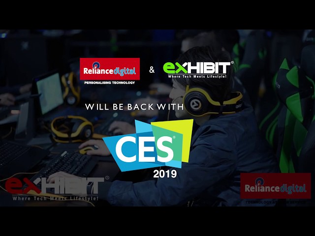 Reliance Digital and Exhibit present CES 2019 | Coming Soon class=