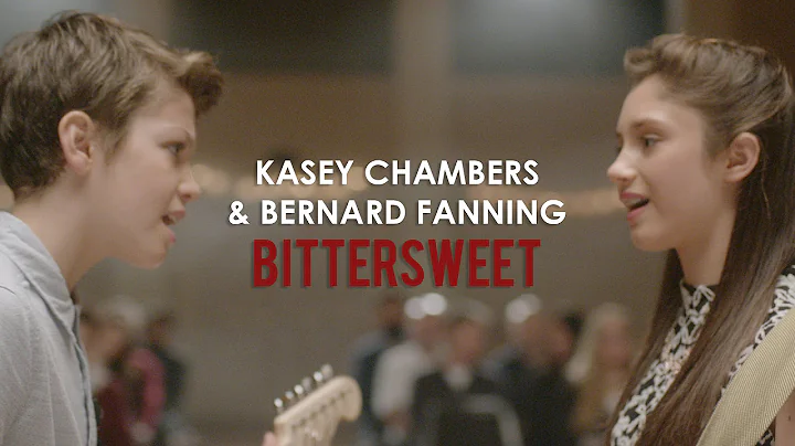 Kasey Chambers and Bernard Fanning - Bittersweet (...