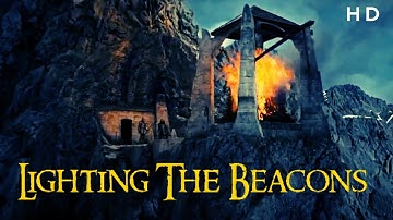 Lighting The Beacons of Minas Tirith :The Lord of the Rings The Return of The King (1080pHD)