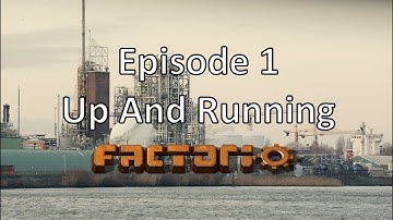 Factorio - Episode 1 - Up And Running