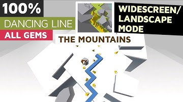 Dancing Line - The Mountains (Widescreen) Landscape mode 100% All 10/10 Gems | SHAvibe