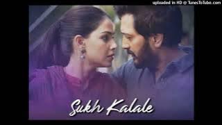 Sukh Kalale......Audio song