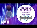 Kingdom hearts gmv  the power of the heart original song by tara st michel